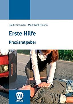 Praxisratgeber Erste Hilfe