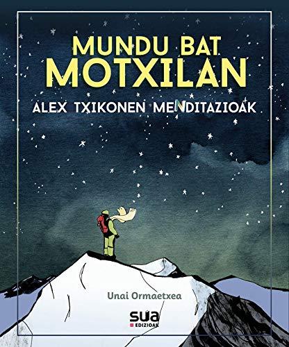 Mundu bat motxilan: Alex Txikonen menditazioak