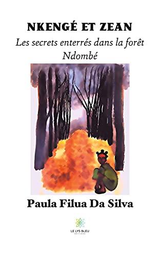 Nkengé et Zean : Les secrets enterrés dans la forêt Ndombé