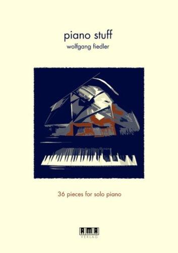 Piano Stuff. 36 pieces for solo piano