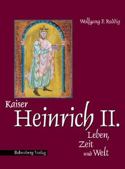 Kaiser Heinrich II., Leben, Zeit und Welt