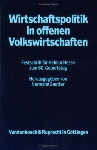 Wirtschaftspolitik in offenen Volkswirtschaften: Festschrift für Helmut Hesse zum 60. Geburtstag