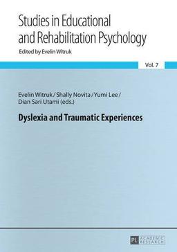 Dyslexia and Traumatic Experiences (Beiträge zur Pädagogischen und Rehabilitationspsychologie)