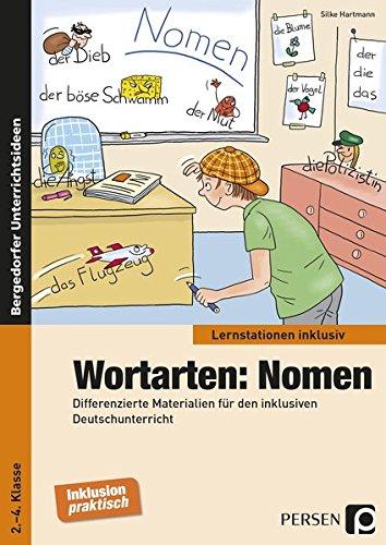 Wortarten: Nomen: Differenzierte Materialien für den inklusiven Deutschunterricht (2. bis 4. Klasse) (Lernstationen inklusiv)