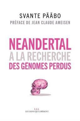 Neandertal : à la recherche des génomes perdus