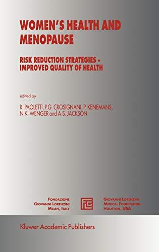 Women’s Health and Menopause: Risk Reduction Strategies ― Improved Quality of Health (Medical Science Symposia Series, 13, Band 13)