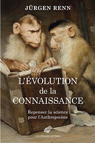 L'évolution de la connaissance : repenser la science pour l’anthropocène