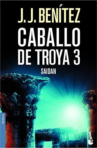 Caballo de Troya 3. Saidan (Biblioteca J. J. Benítez)