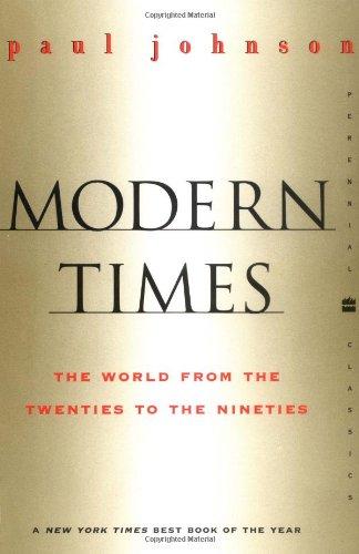 Modern Times  Revised Edition: World from the Twenties to the Nineties, The (Perennial Classics)