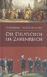 Die Deutschen im Zarenreich