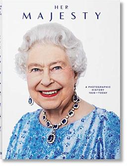 Her Majesty : a photographic history : 1926-today