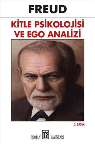 Kitle Psikolojisi ve Ego Analizi