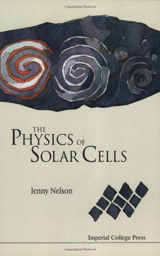 Physics of Solar Cells (Properties of Semiconductor Materials)