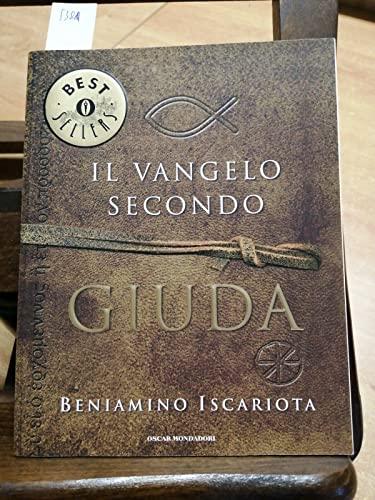 Il vangelo secondo Giuda di Beniamino Iscariota