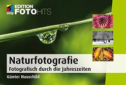 Naturfotografie: Fotografisch durch die Jahreszeiten