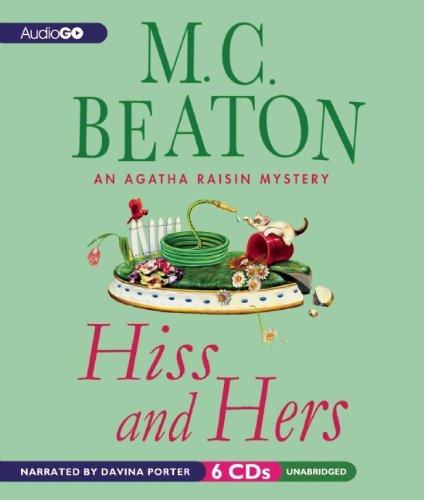 Hiss and Hers (Agatha Raisin Mysteries)