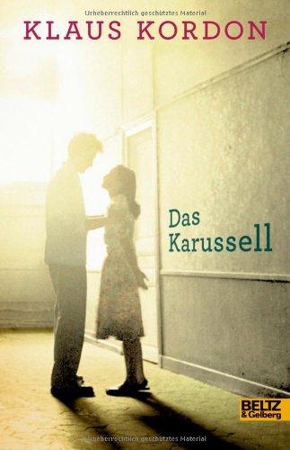 Das Karussell: Roman