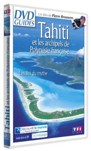 DVD Guides : Tahiti et les archipels de Polynésie française, les îles du mythe [FR Import]