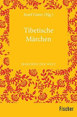 Tibetische Märchen: Märchen der Welt