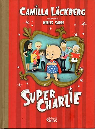 Super Charlie! (Feltrinelli kids)