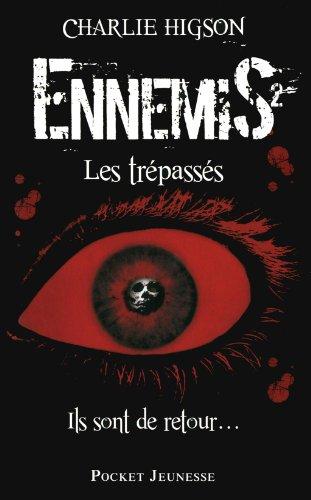 Ennemis. Vol. 2. Les trépassés : l'ennemi est de retour !