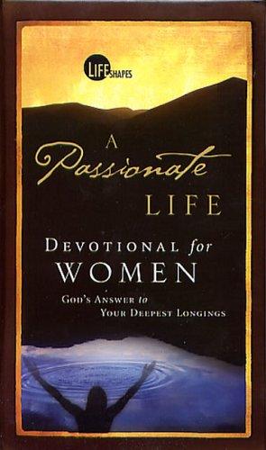 A Passionate Life Devotional for Women