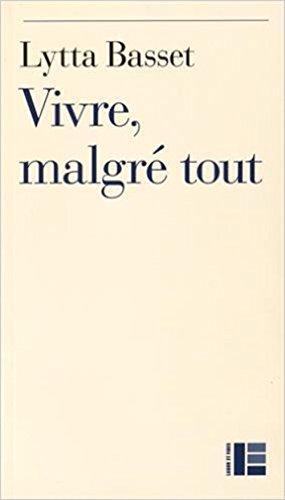 Vivre, malgré tout