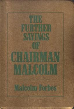 The Further Sayings of Chairman Malcolm (Capitalist's Handbook, Vol 2)