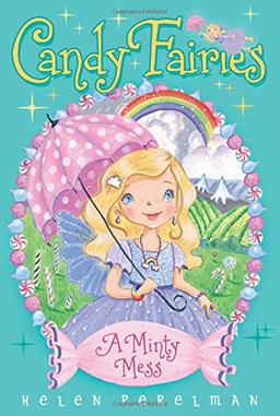 A Minty Mess (Volume 19) (Candy Fairies)