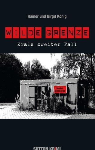 Wilde Grenze: Krals zweiter Fall