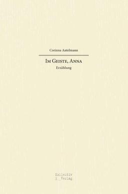 Im Geiste, Anna