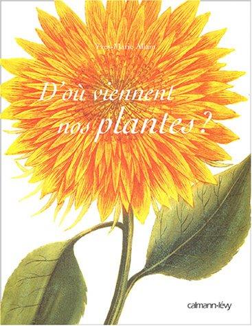 D'où viennent nos plantes ?