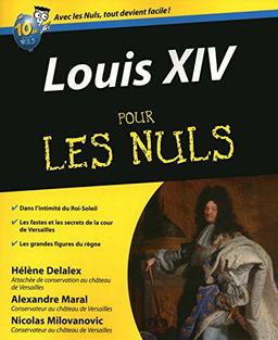 Louis XIV pour les nuls