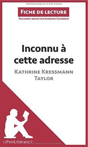 Inconnu à cette adresse de Kathrine Kressmann Taylor (Fiche de lecture) : Analyse complète et résumé détaillé de l'oeuvre