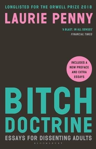 Bitch Doctrine: Essays for Dissenting Adults