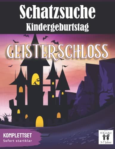 Schatzsuche Kindergeburtstag: Geisterschloss |Komplettset: All incl. Schnitzeljagd Set | für 5-7 Jährige | bis zu 8 Kinder