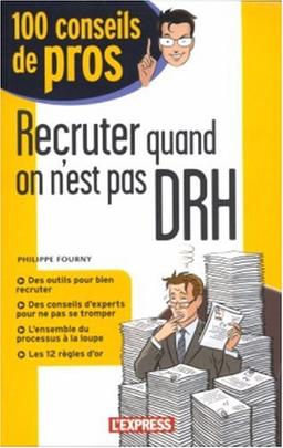 Recruter quand on est pas DRH