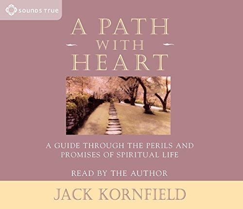 A Path with Heart: A Guide Through the Perils and Promises of Spiritual Life