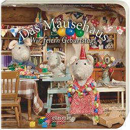 Das Mäusehaus - Wir feiern Geburtstag!