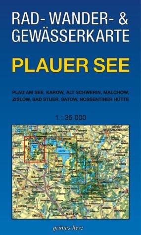 Rad-, Wander- und Gewässerkarte Plauer See: Mit Plau am See, Karow, Alt Schwerin, Malchow, Bad Stuer, Satow, Nossentiner Hütte. Maßstab 1:35.000.