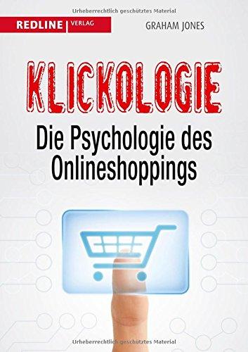 Klickologie: Die Psychologie des Onlineshoppings