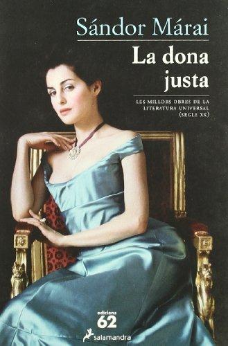 La dona justa (MOLU s.XX - Les Millors Obres de la Literatura Universal Segle XX, Band 159)