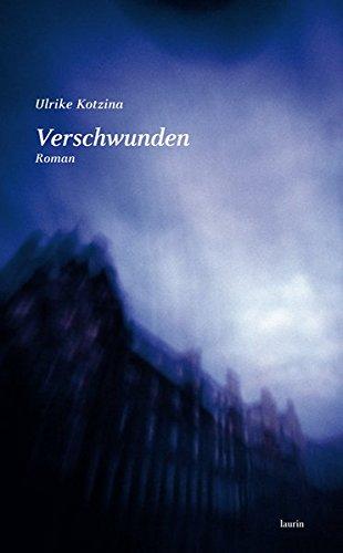 Verschwunden: Roman