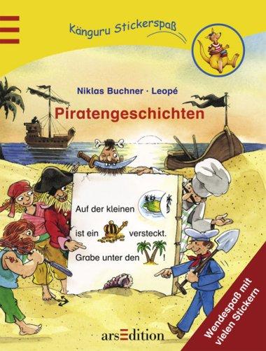 Stickerspaß - Piratengeschichten: Wendespaß mit vielen Stickern: Ein Wendeheft zum Lesenlernen (Stickerspaß-Wendeheft)