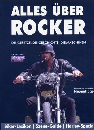 Alles über Rocker: Die Gesetze, die Geschichte, die Maschinen