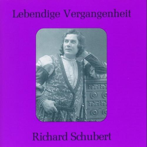 Lebendige Vergangenheit - Richard Schubert