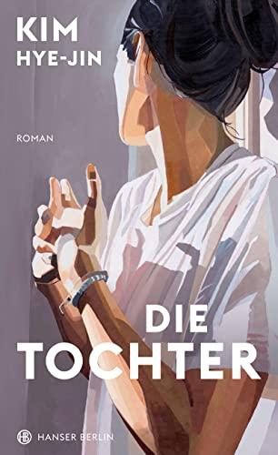 Die Tochter: Roman