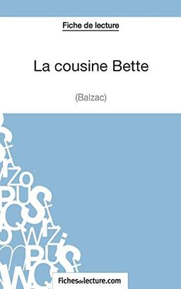 La cousine Bette de Balzac (Fiche de lecture) : Analyse complète de l'oeuvre