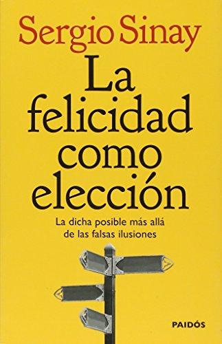 La Felicidad Como Elección