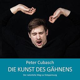 Die Kunst des Gähnens: Der natürliche Weg zur Entspannung (Casa Ro')